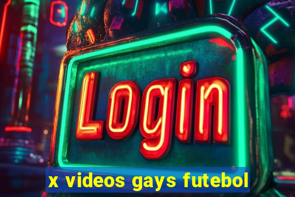 x videos gays futebol